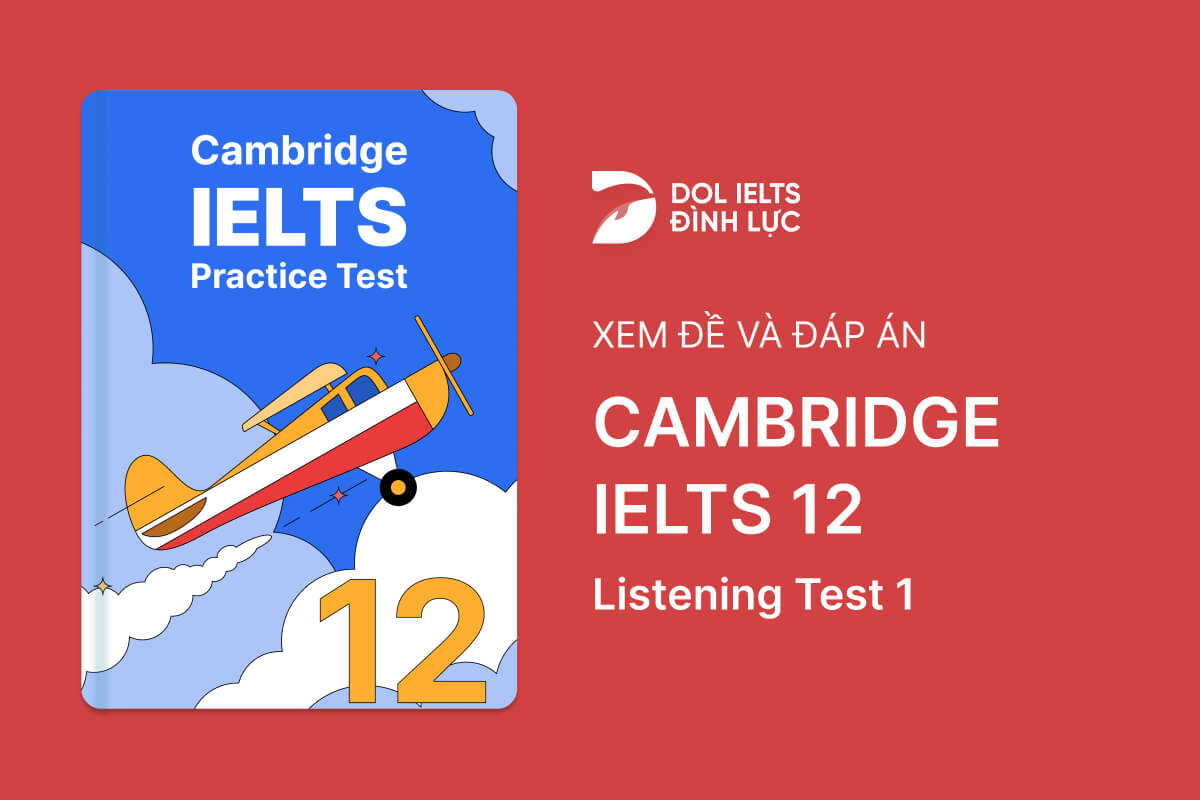 Cambridge IELTS 12 - Listening Test 1 With Practice Test, Answers And ...