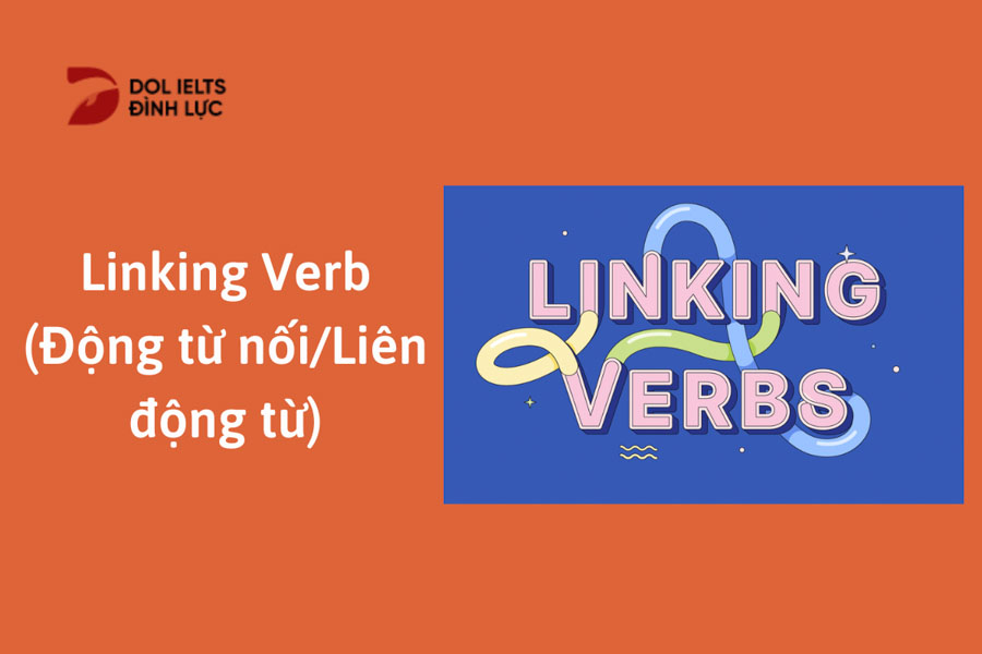 linking-verb-l-g-h-ng-d-n-s-d-ng-linking-ng-c-ch