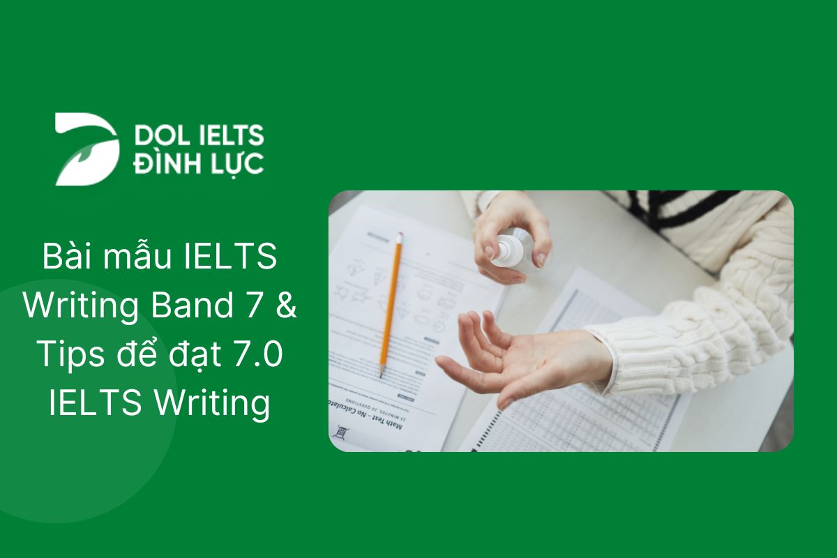 Bài Mẫu IELTS Writing Band 7 - IELTS Writing Sample Band 7