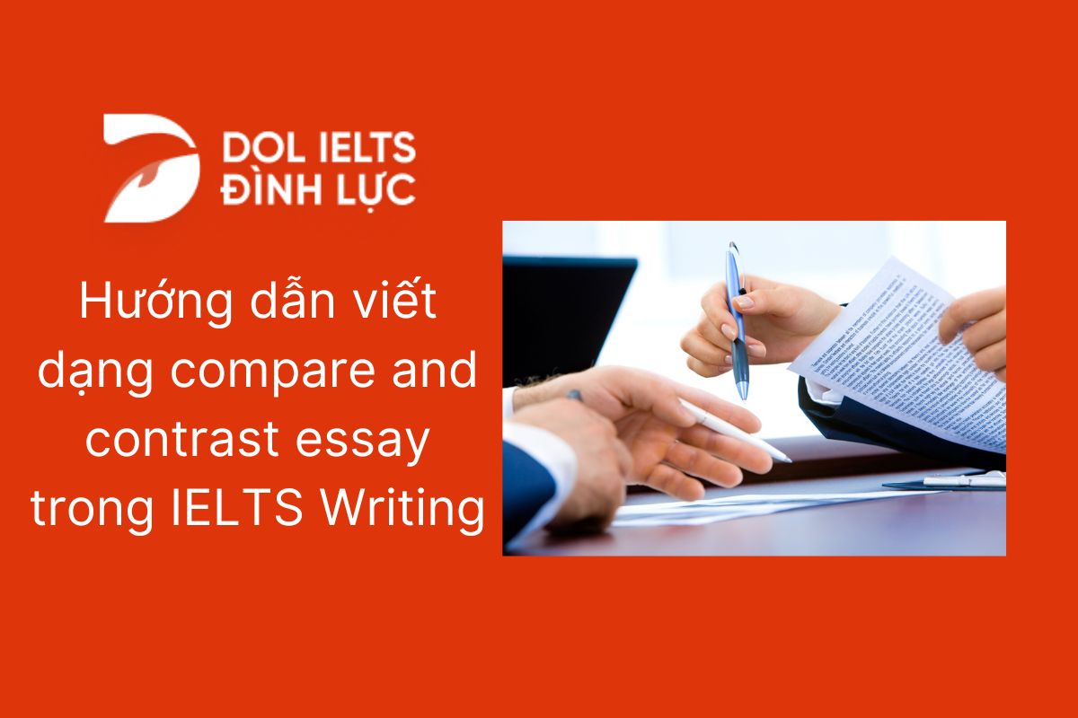Cách viết compare and contrast essay - IELTS Writing Task 2