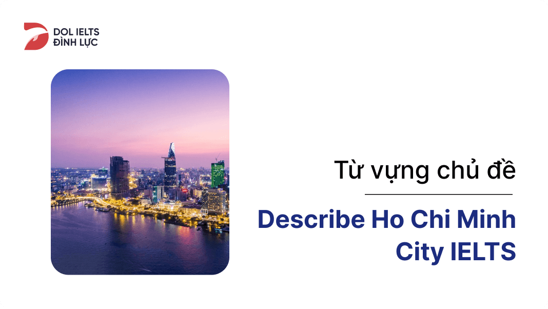 Vocabulary Topic Ho Chi Minh City IELTS Speaking