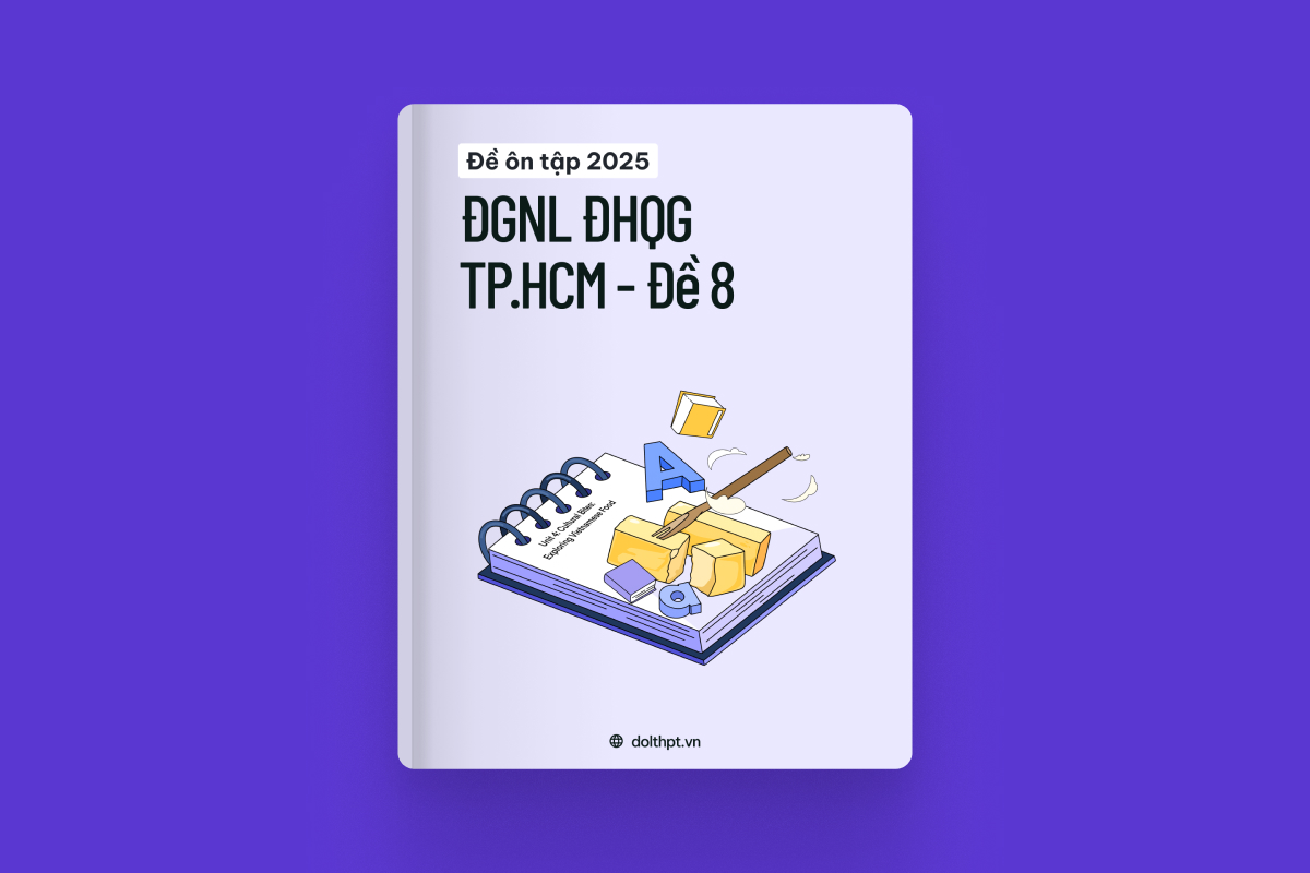 Đề ôn tập ĐGNL ĐHQG TP.HCM năm 2025 - Mã đề 08