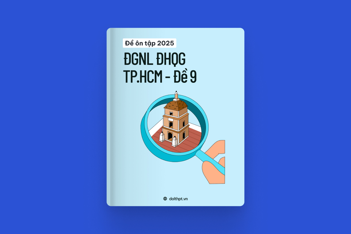 Đề ôn tập ĐGNL ĐHQG TP.HCM năm 2025 - Mã đề 09