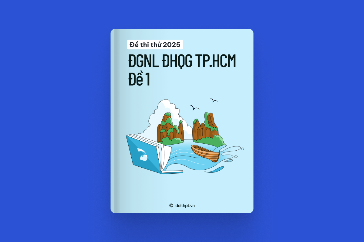 Đề thi thử ĐGNL ĐHQG TP.HCM năm 2025 - Mã đề 01