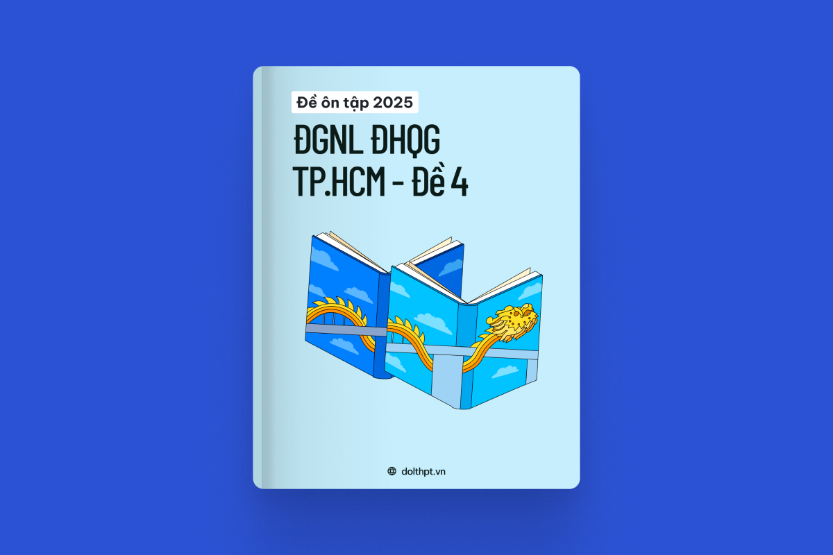 Đề ôn tập ĐGNL ĐHQG TP.HCM năm 2025 - Mã đề 04