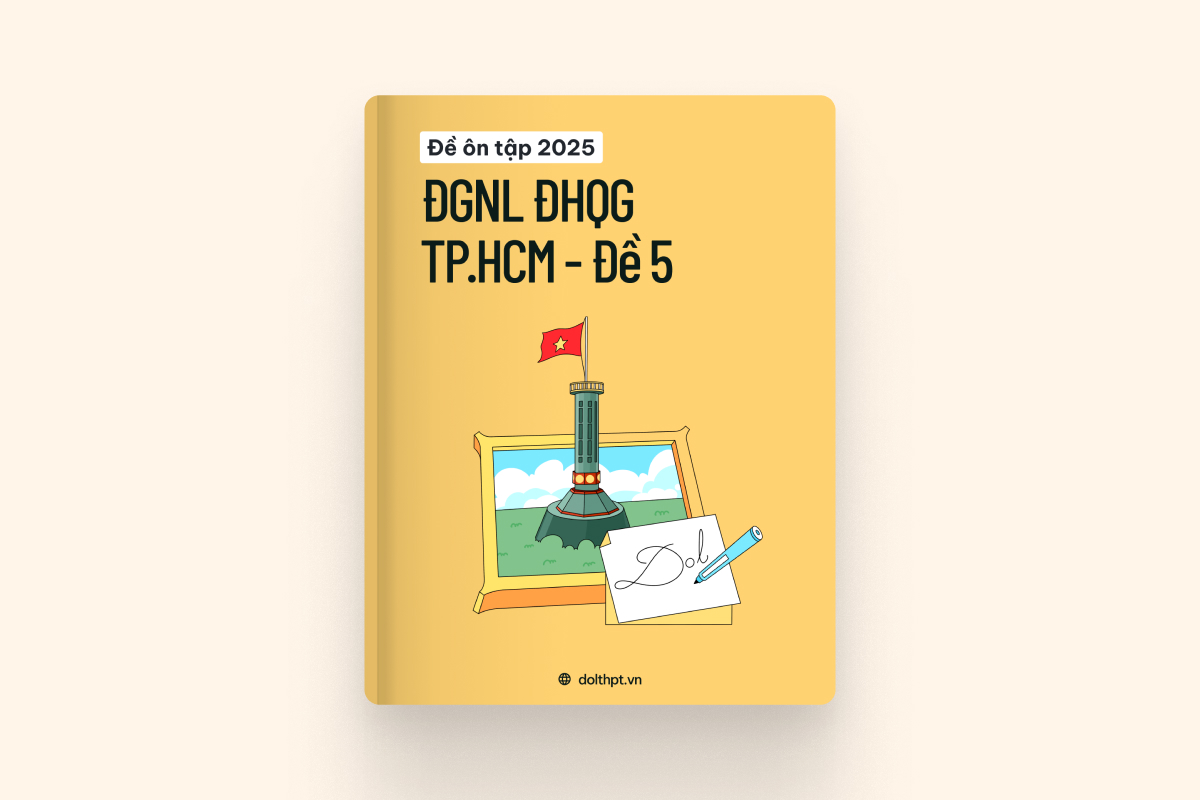 Đề ôn tập ĐGNL ĐHQG TP.HCM năm 2025 - Mã đề 05