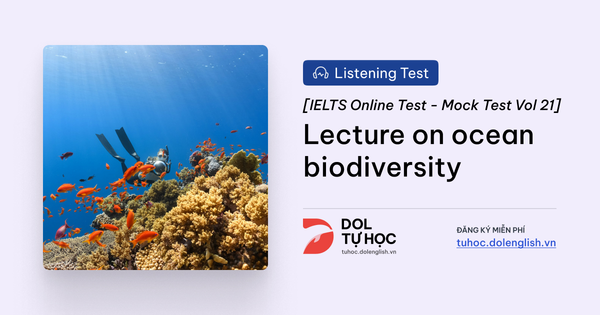 Ocean Test Answer Example Lecture on ocean biodiversity - IELTS Listening with Practice Test ...