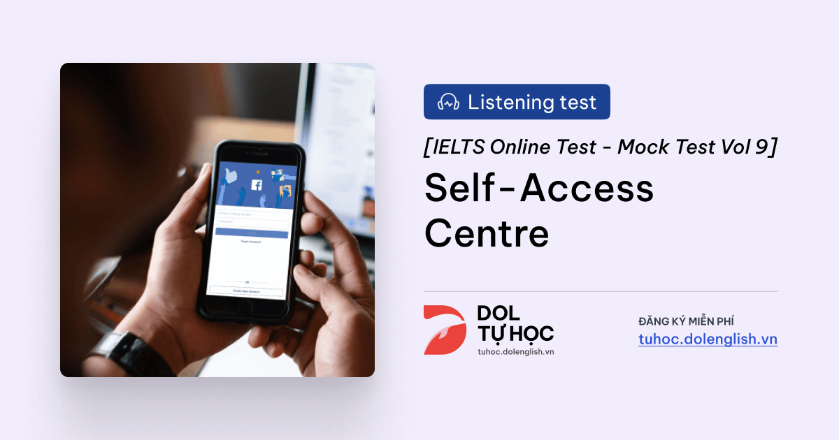 Self-access centre - IELTS Listening with with Practice test, Audio ...