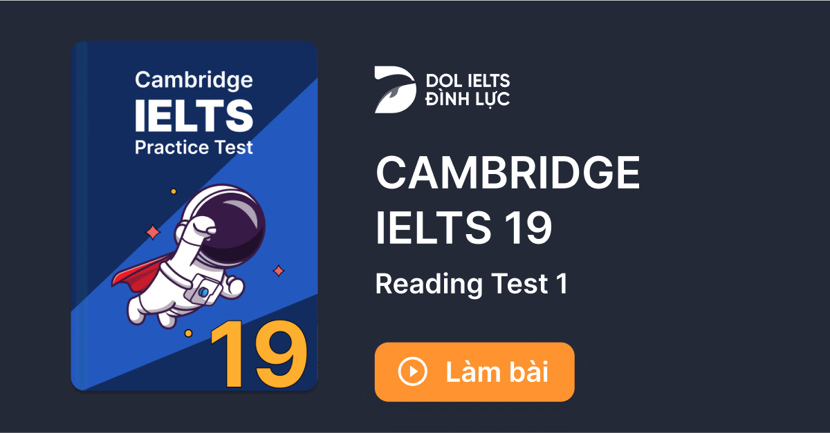 Luy n T p Thi IELTS Online Test Cambridge IELTS 19 Reading Test 1 Luy n t p thi ielts online test cambridge ielts 19 reading test 1