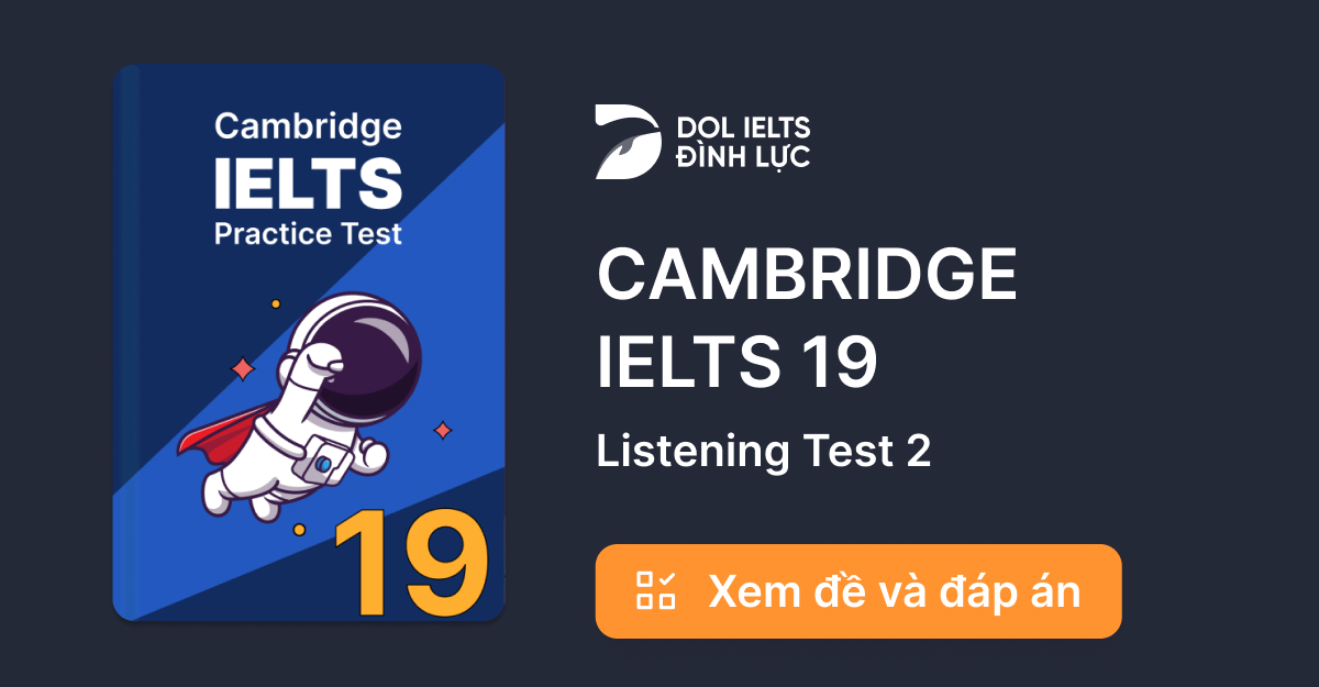 Cambridge Ielts 19 Listening Test 2 With Practice Test Answers And