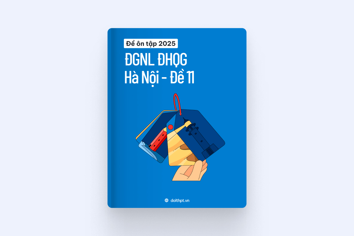 Đề ôn tập ĐGNL ĐHQG HN năm 2025 - Mã đề 11