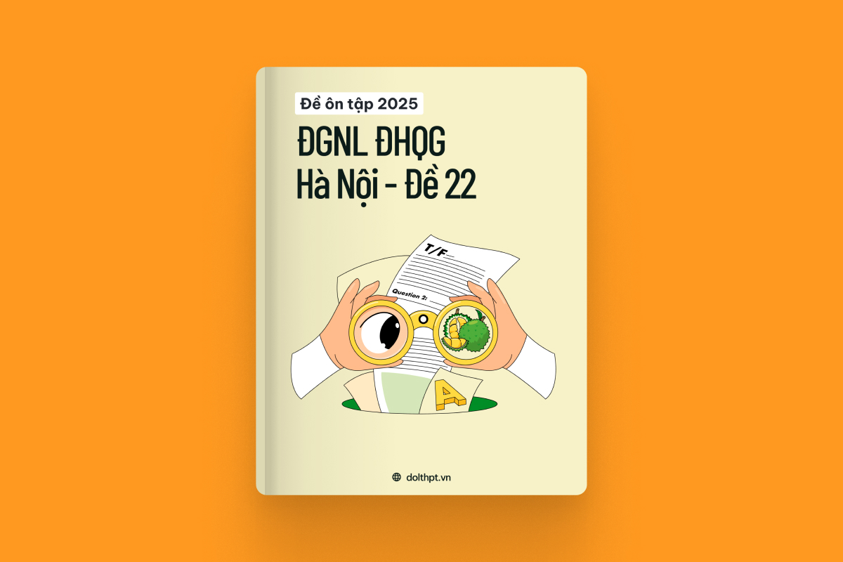Đề ôn tập ĐGNL ĐHQG HN năm 2025 - Mã đề 22