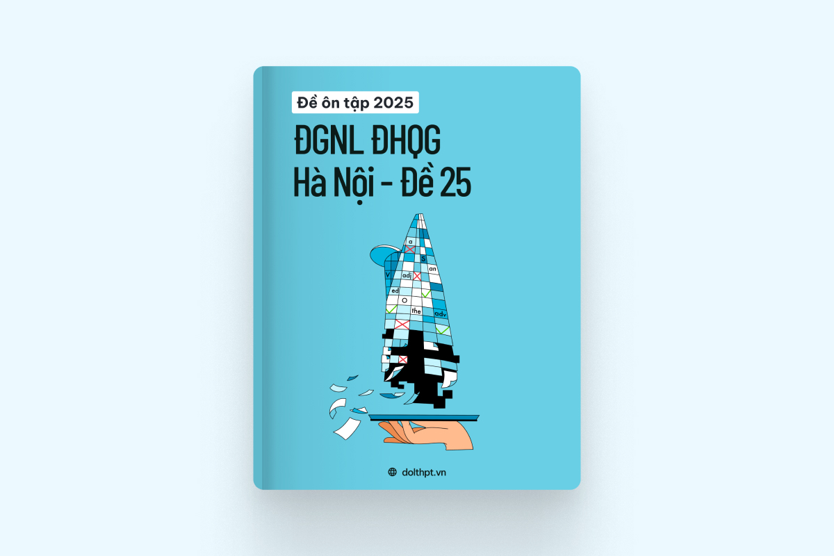 Đề ôn tập ĐGNL ĐHQG HN năm 2025 - Mã đề 25