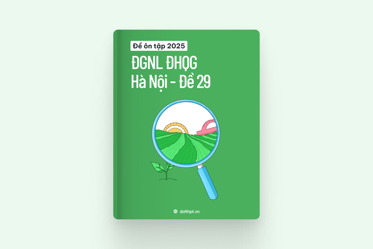 Đề ôn tập ĐGNL ĐHQG HN năm 2025 - Mã đề 29