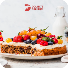 IELTS Speaking part 1 - Topic Cakes: Bài mẫu và từ vựng