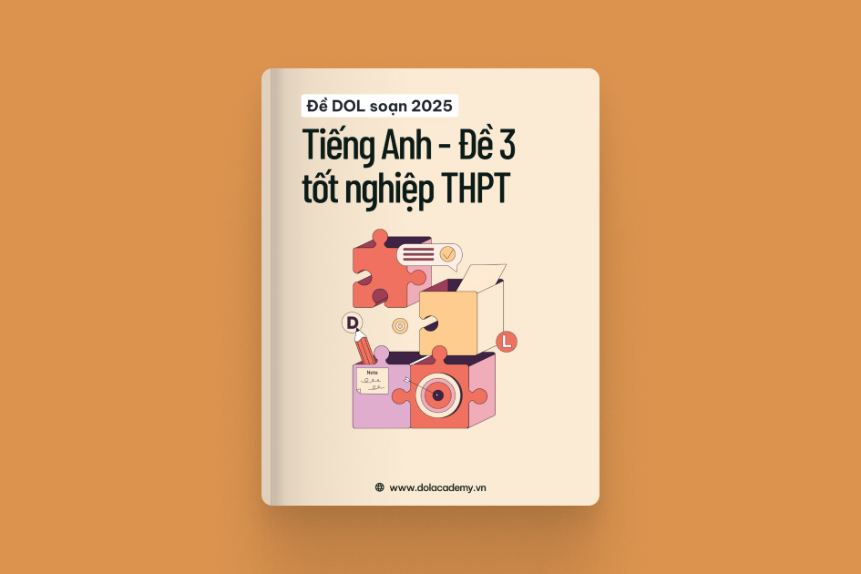 Đề DOL soạn tốt nghiệp THPT môn Tiếng Anh năm 2025 - Mã đề 03 exam cover