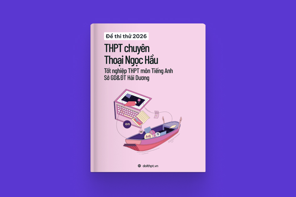 Đề thi thử tốt nghiệp THPT môn Tiếng Anh trường THPT Chuyên Thoại Ngọc Hầu Sở GD&ĐT An Giang năm 2026 exam cover