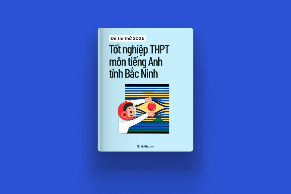 Đề thi thử tốt nghiệp THPT môn Tiếng Anh Sở GD&ĐT Bắc Ninh năm 2026 exam cover