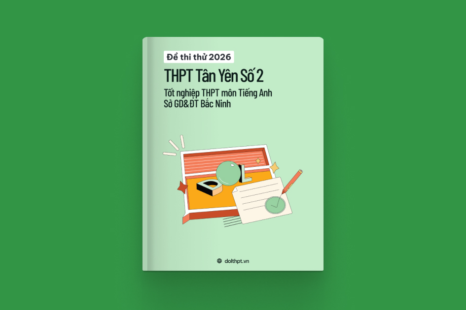 Đề thi thử tốt nghiệp THPT môn Tiếng Anh trường THPT Yên Dũng Số 2 Sở GD&ĐT Bắc Ninh năm 2026 exam cover