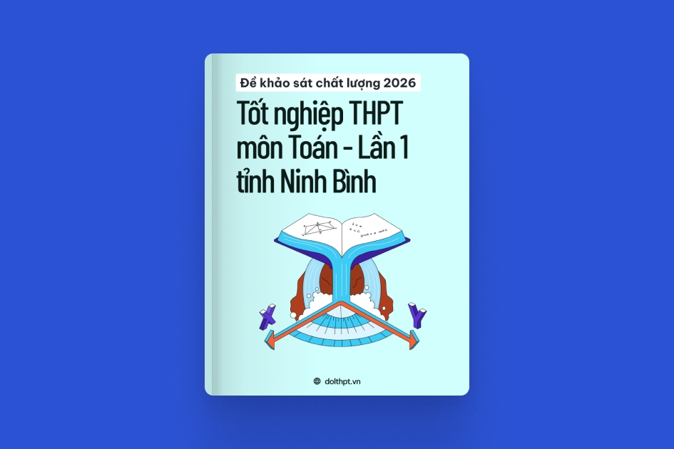 Đề khảo sát chất lượng THPT môn Toán Sở GD&ĐT Ninh Bình năm 2026 - Lần 1 exam cover