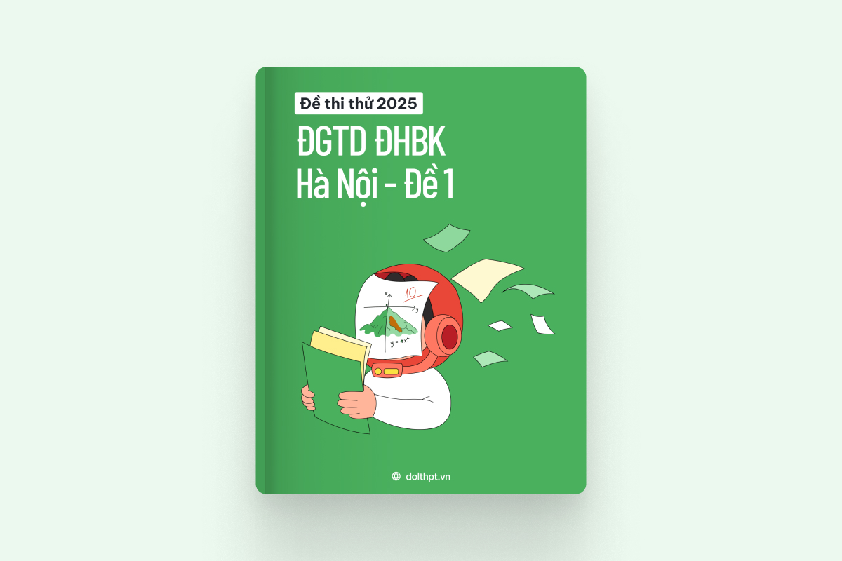 Đề thi thử ĐGTD ĐHBK HN năm 2025 - Mã đề 01