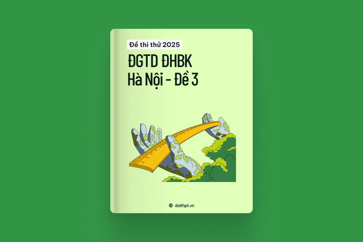 Đề thi thử ĐGTD ĐHBK HN năm 2025 - Mã đề 03