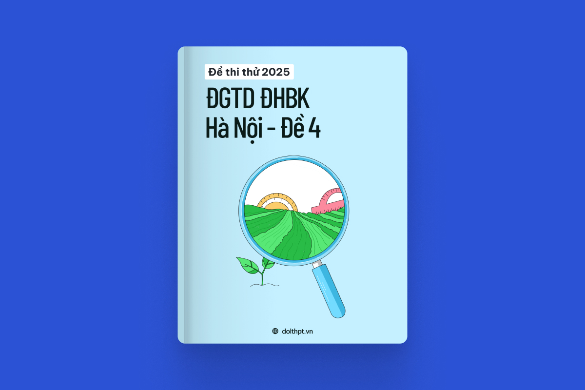 Đề thi thử ĐGTD ĐHBK HN năm 2025 - Mã đề 04