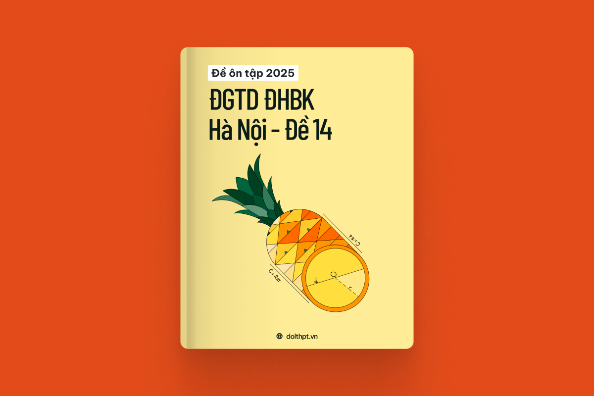 Đề ôn tập ĐGTD ĐHBK HN năm 2025 - Mã đề 14