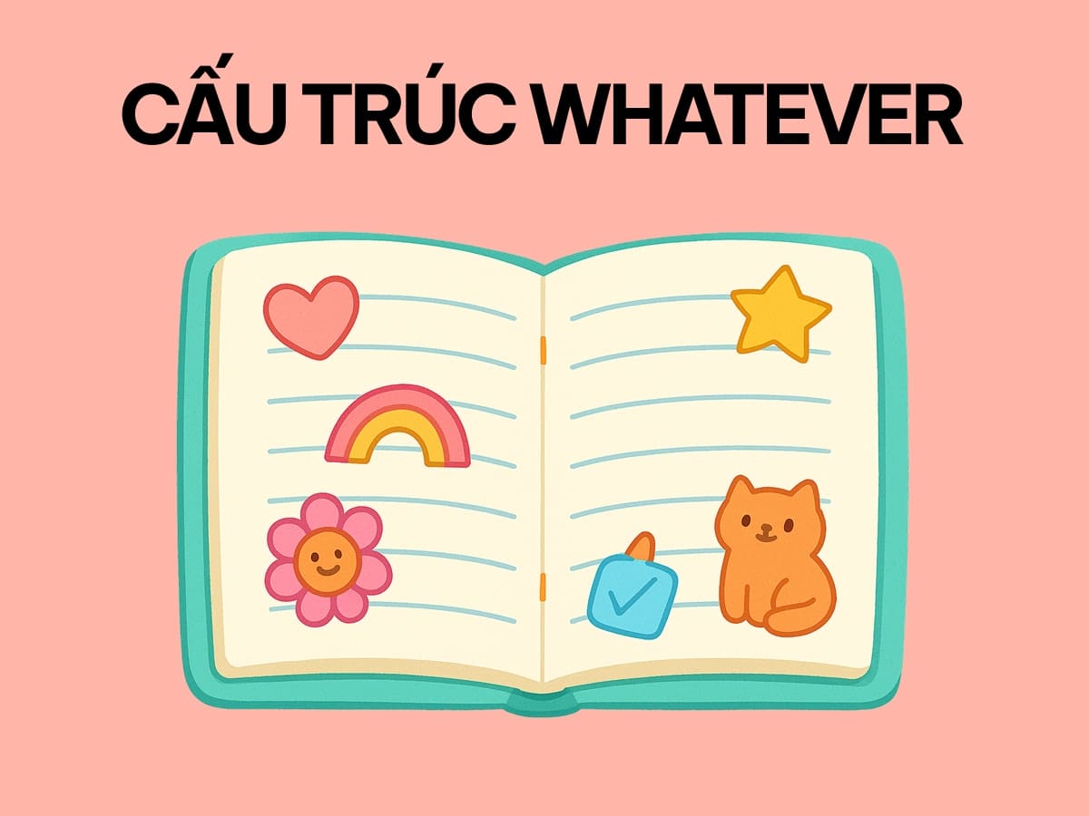 bài tập cấu trúc whatever