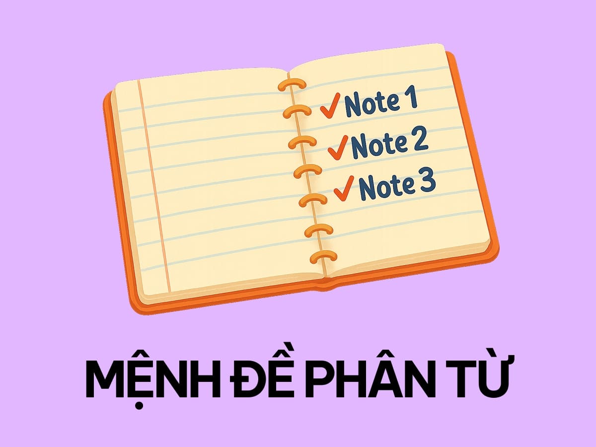 Bài tập Mệnh đề phân từ là gì cơ bản và nâng cao (có đáp án)