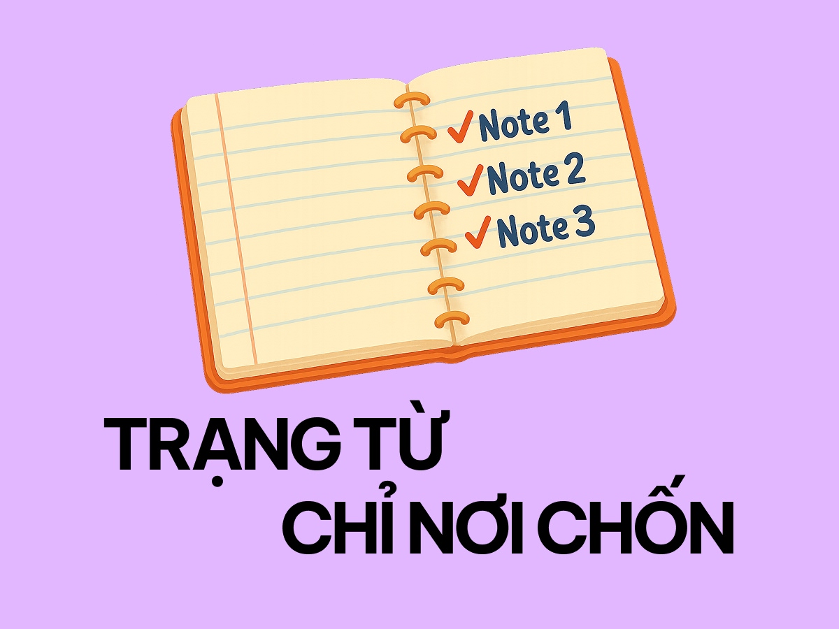 Bài tập Trạng từ chỉ nơi chốn cơ bản và nâng cao (có đáp án)