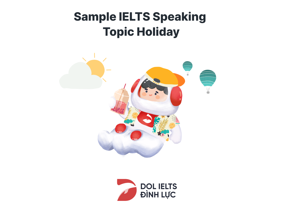 Topic Holiday IELTS Speaking Sample