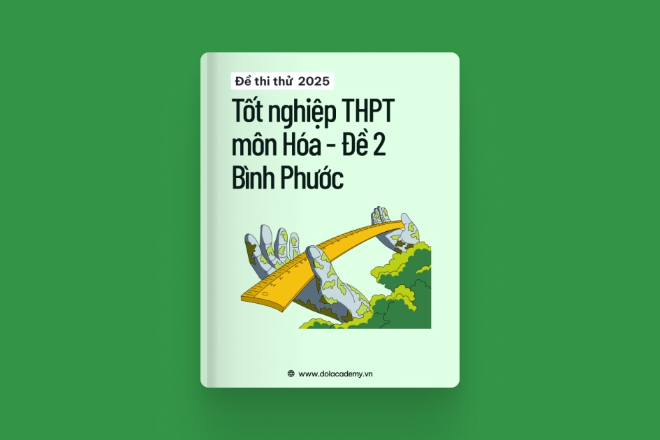 Đề thi thử tốt nghiệp THPT môn Hóa Học tỉnh Bình Phước 2025 - Đề 02 exam cover
