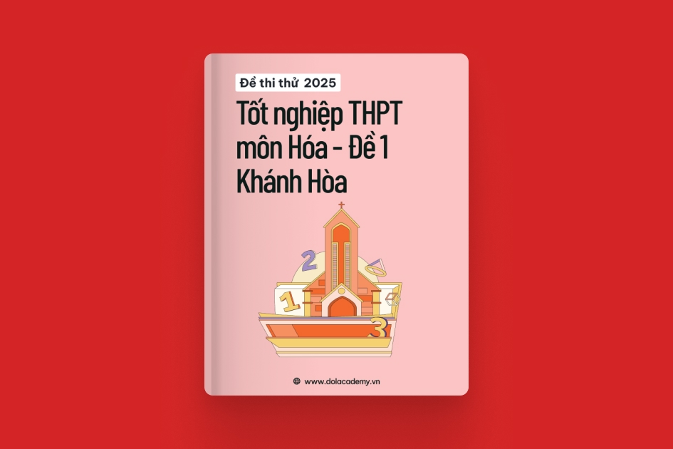 Đề thi thử tốt nghiệp THPT môn Hóa Học tỉnh Khánh Hòa 2025 - Đề 01 exam cover