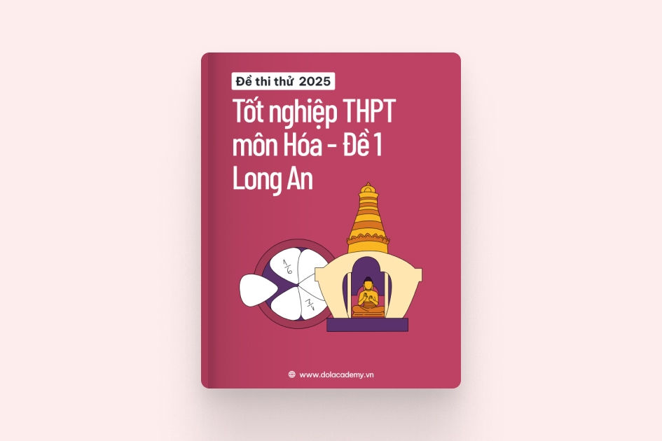 Đề thi thử tốt nghiệp THPT môn Hóa Học tỉnh Long An 2025 - Đề 01 exam cover