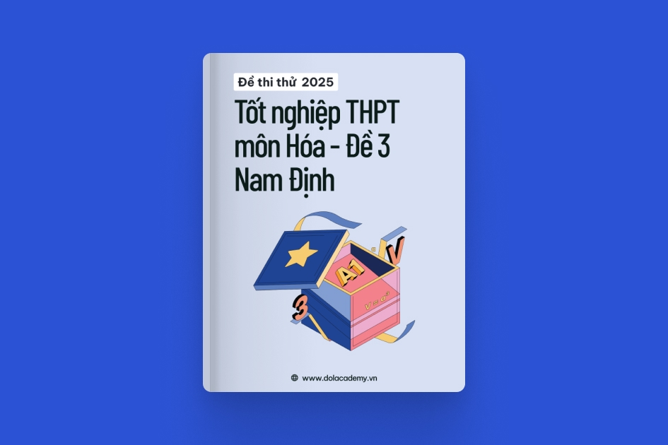 Đề thi thử tốt nghiệp THPT môn Hóa Học tỉnh Nam Định 2025 - Đề 03 exam cover