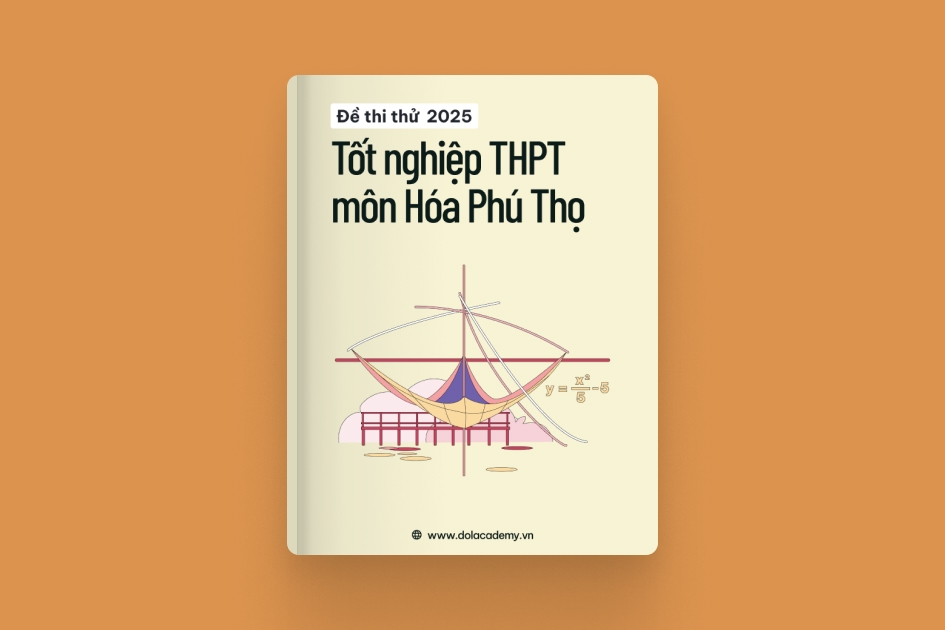 Đề thi thử tốt nghiệp THPT môn Hóa Học tỉnh Phú Thọ 2025 exam cover