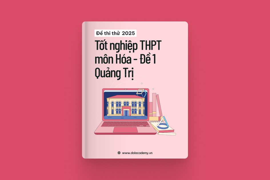 Đề thi thử tốt nghiệp THPT môn Hóa Học tỉnh Quảng Trị 2025 - Đề 01 exam cover