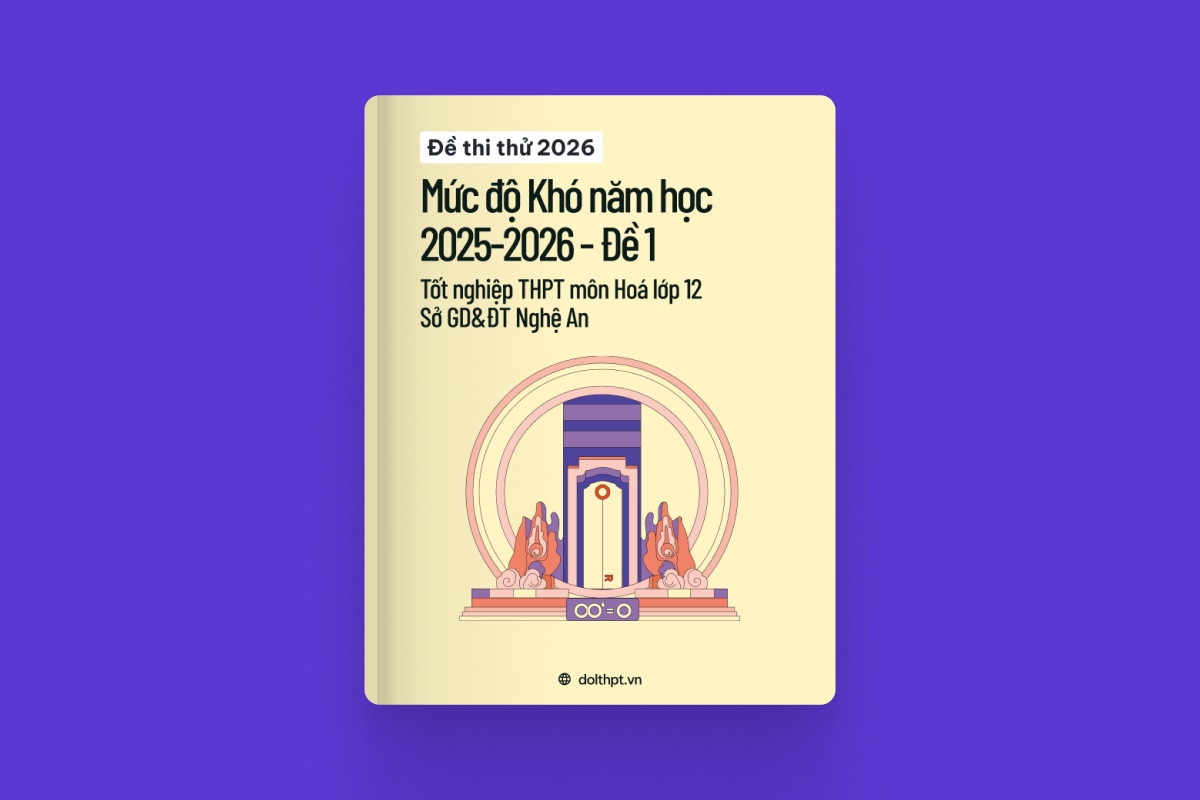 Đề thi thử môn Hóa Lớp 12 Sở GD&ĐT Nghệ An - Mức độ Khó năm học 2025-2026 - Mã đề 01 exam cover