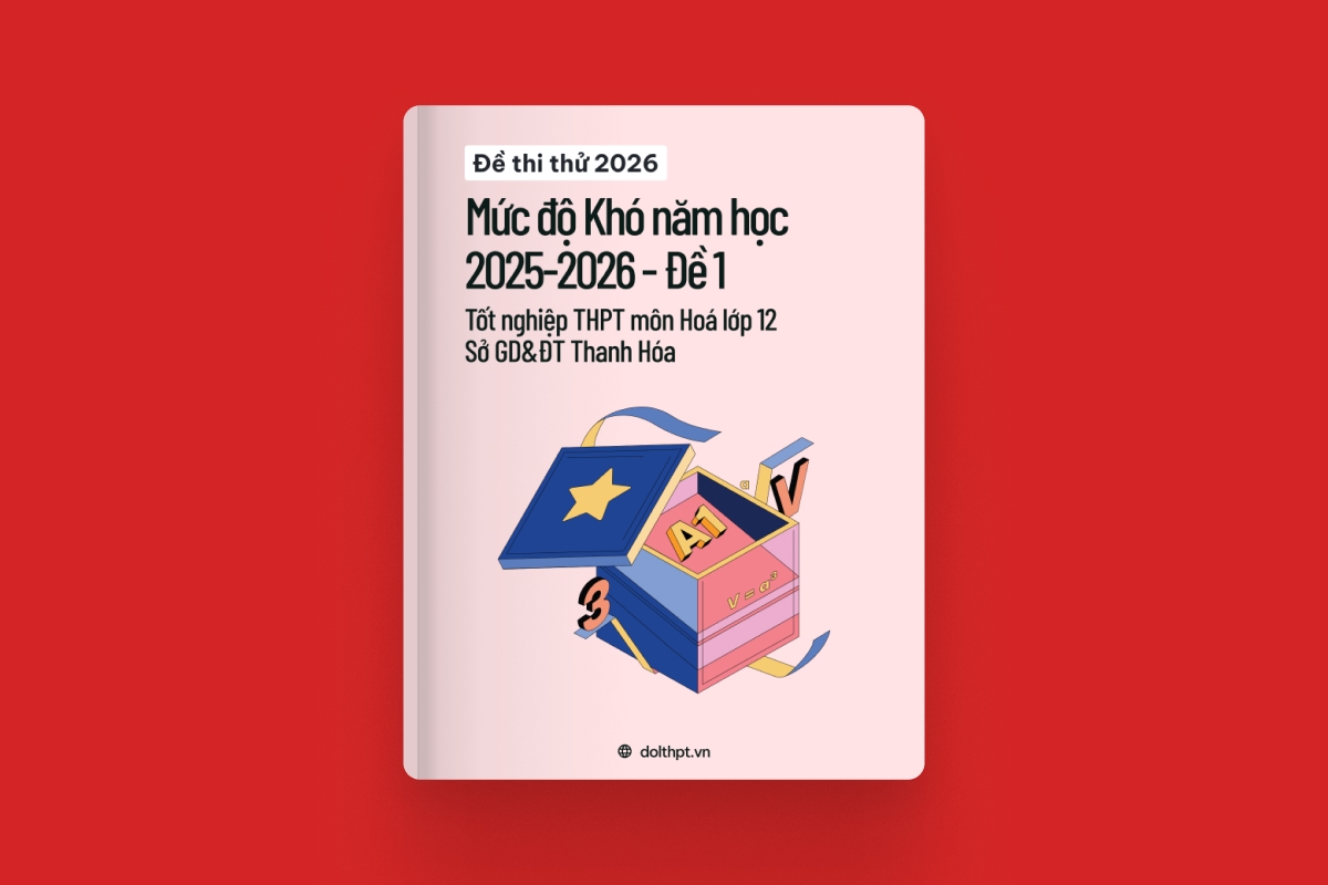 Đề thi thử môn Hóa Lớp 12 Sở GD&ĐT Thanh Hóa - Mức độ Khó năm học 2025-2026 - Mã đề 01 exam cover