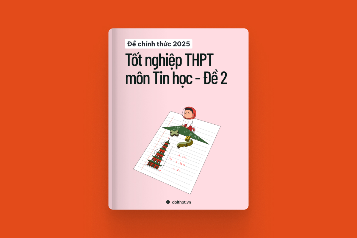 Đề chính thức tốt nghiệp THPT môn Tin Học năm 2025 - Mã đề 02 exam cover