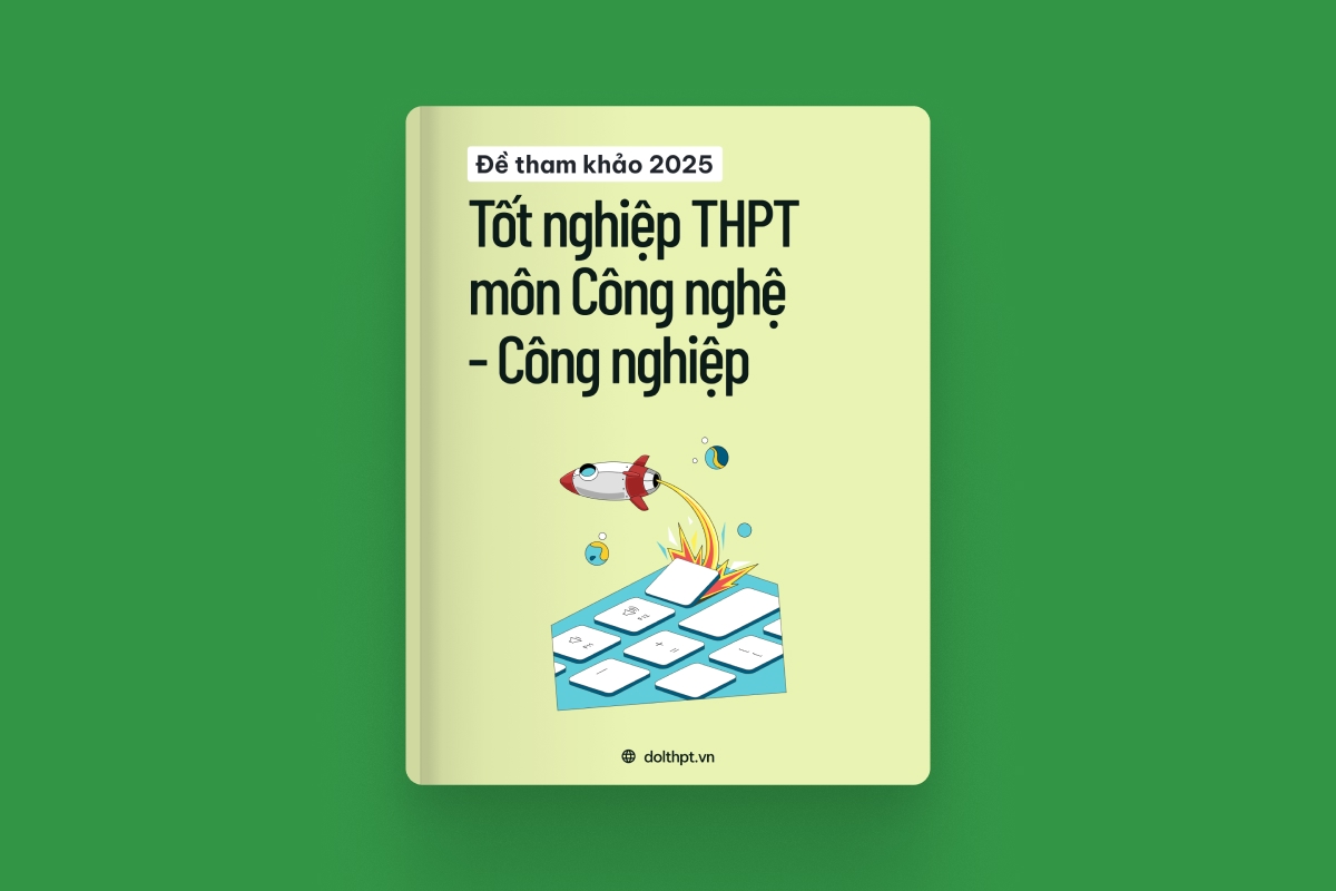 Đề tham khảo tốt nghiệp THPT môn Công nghệ - Công nghiệp năm 2025 exam cover