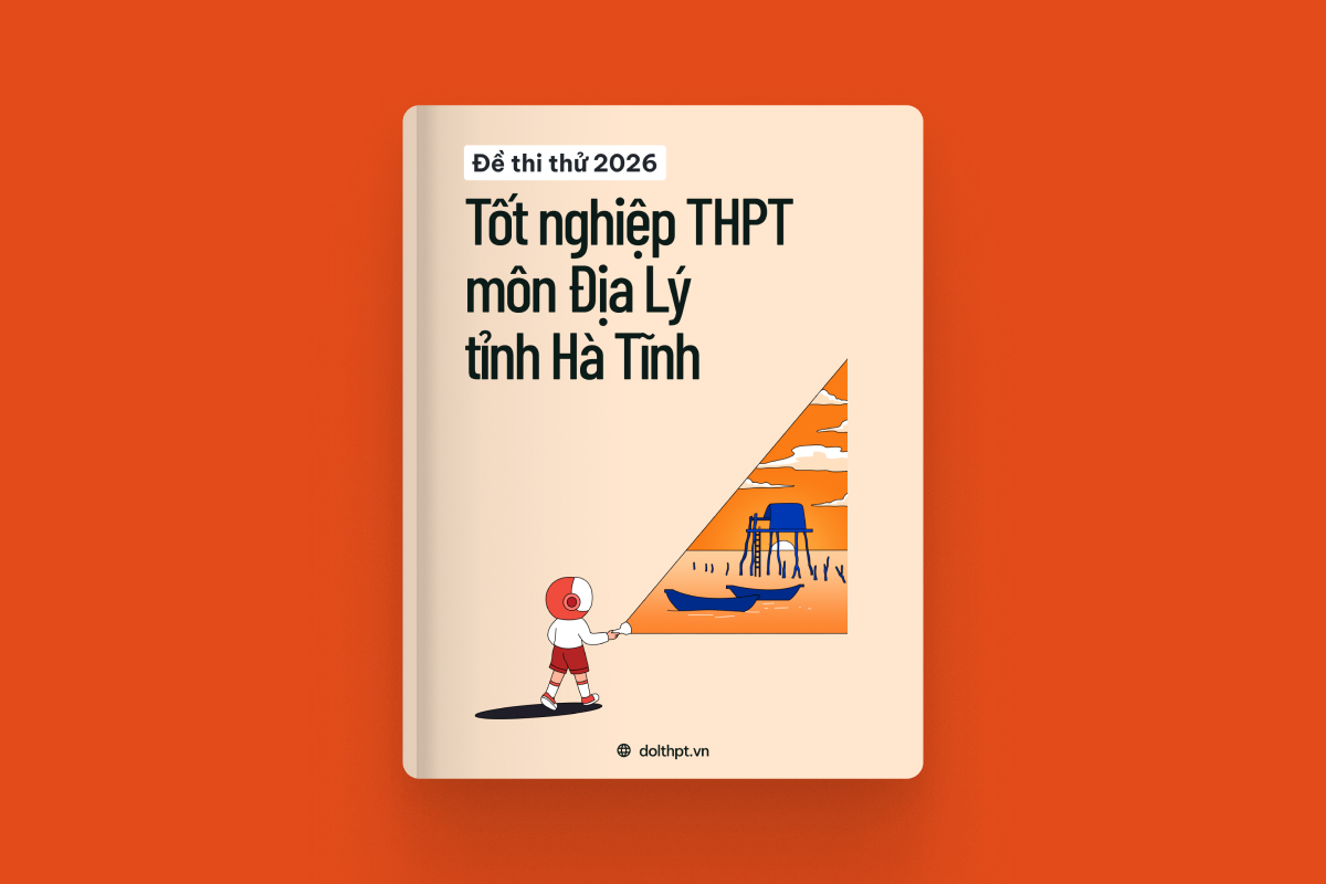 Đề thi thử tốt nghiệp THPT môn Địa Lý Sở GD&ĐT Hà Tĩnh năm 2026 exam cover