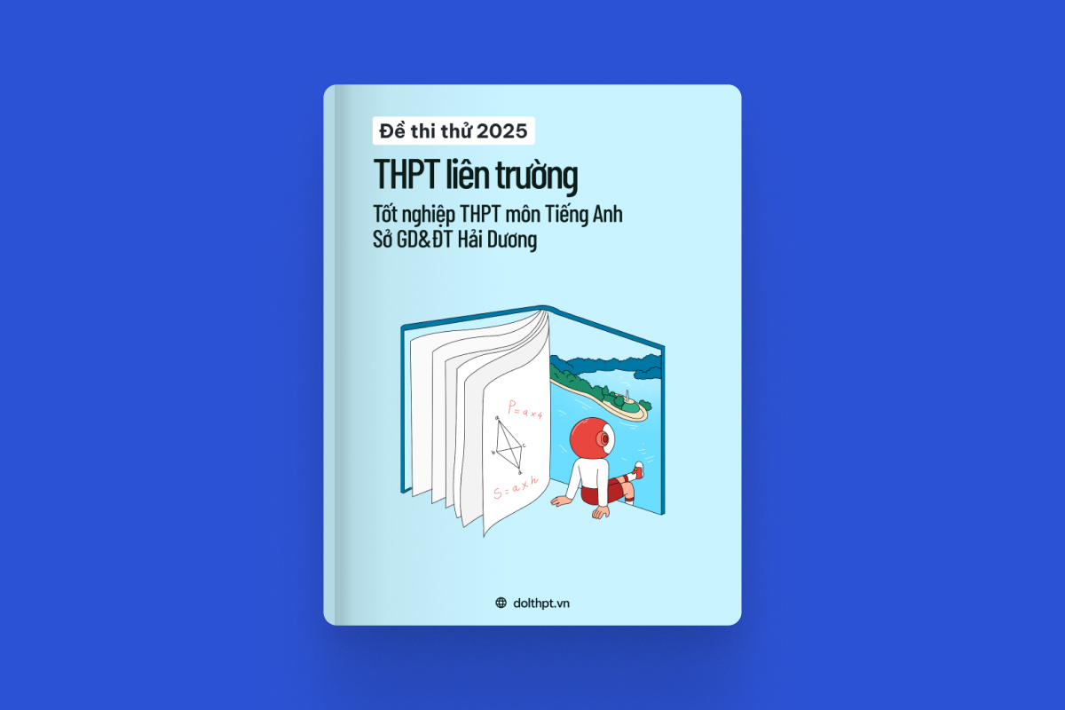 Đề thi thử tốt nghiệp THPT liên trường Sở GD&ĐT Hải Dương năm 2025 exam cover