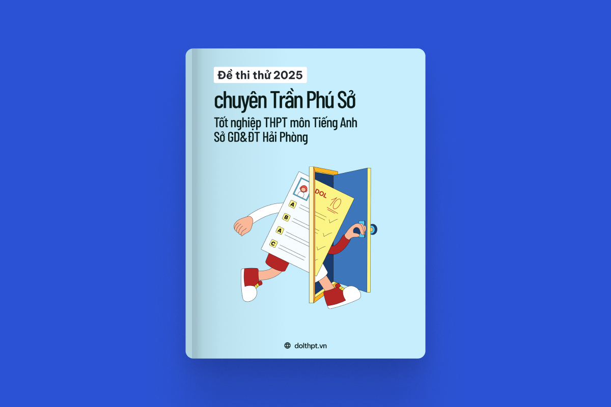 Đề thi thử tốt nghiệp THPT môn Tiếng Anh trường chuyên Trần Phú Sở GD&ĐT Hải Phòng năm 2025 exam cover