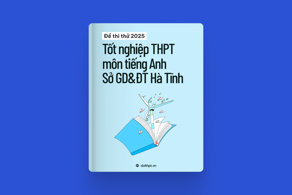Đề thi thử tốt nghiệp THPT môn Tiếng Anh Sở GD&ĐT Hà Tĩnh năm 2025 exam cover