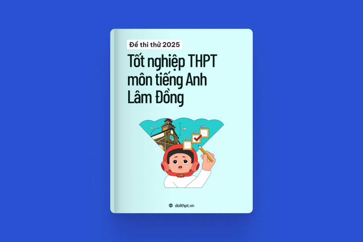 Đề thi thử tốt nghiệp THPT môn Tiếng Anh Sở GD&ĐT Lâm Đồng năm 2025 exam cover