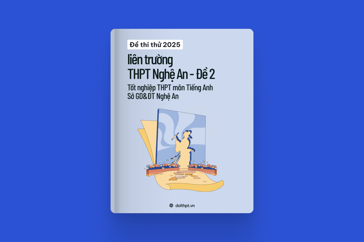 Đề thi thử tốt nghiệp THPT môn Tiếng Anh liên trường THPT Nghệ An Sở GD&ĐT Nghệ An năm 2025 - Mã đề 02 exam cover