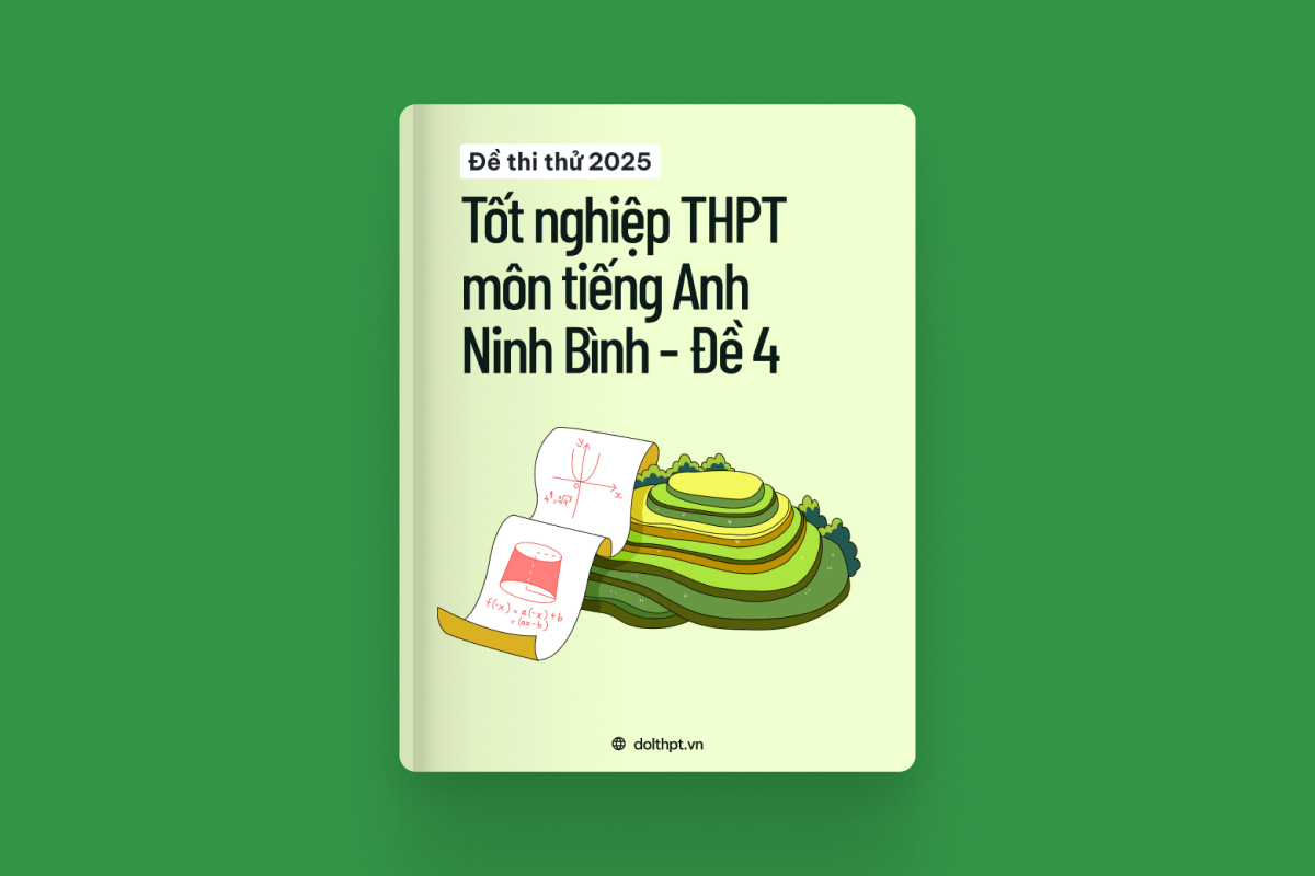 Đề thi thử tốt nghiệp THPT môn Tiếng Anh Sở GD&ĐT Ninh Bình năm 2025 - Mã đề 04 exam cover