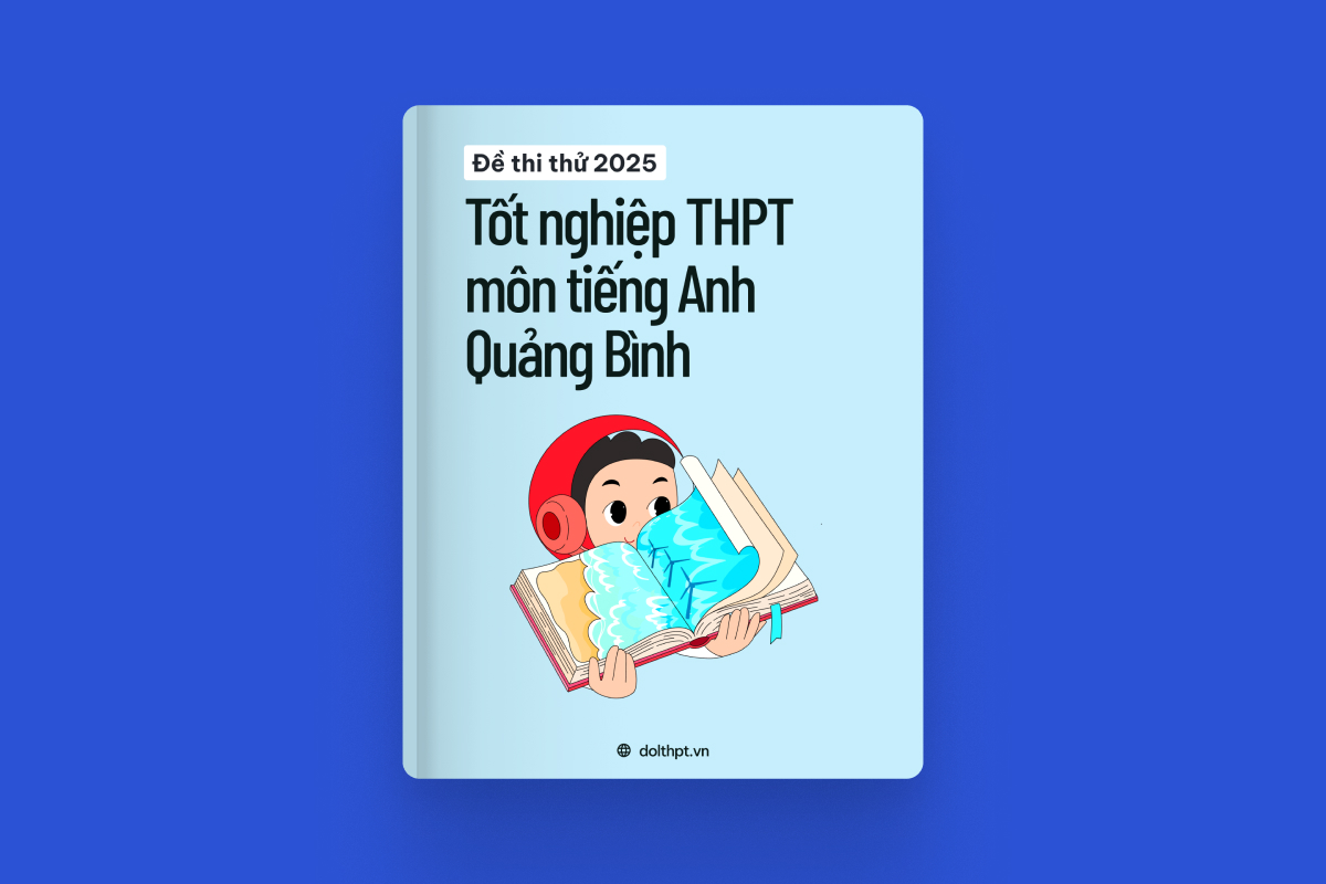 Đề thi thử tốt nghiệp THPT môn Tiếng Anh Sở GD&ĐT Quảng Bình năm 2025 exam cover